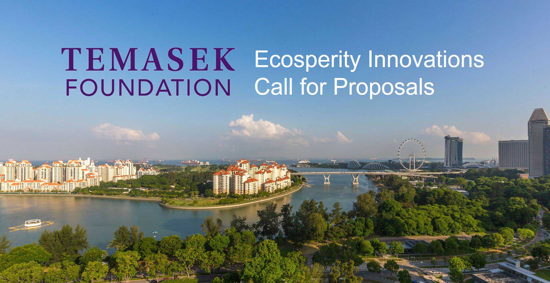 Temasek Foundation Eighth Ecosperity Innovations Call for Proposals